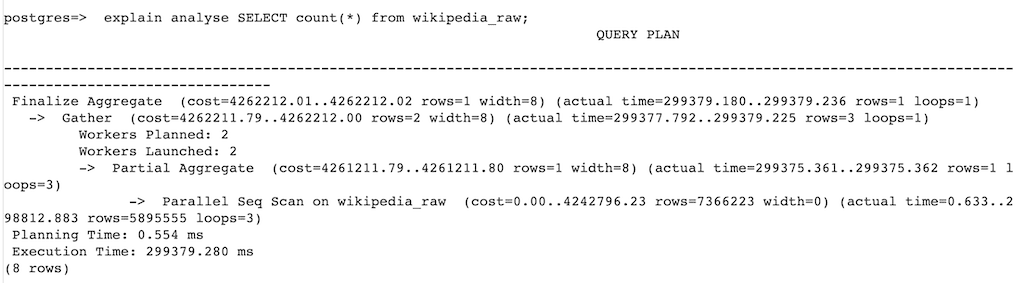 Output of the query: explain analyze SELECT count(*) from wikipedia_raw. Shows planning time of 0.554 ms and execution time of 299379.28 ms